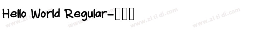 Hello World Regular字体转换 Hello World Regular字体转换